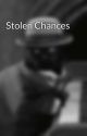 Stolen Chances by Ray-Rambles