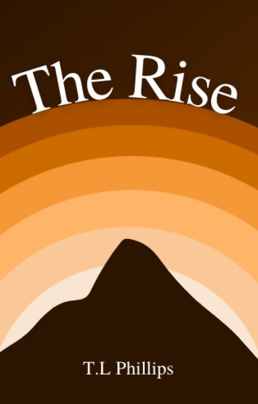 The Rise by TLPhillips1