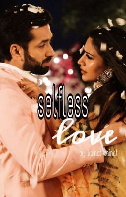 Selfless love ✔️ cover