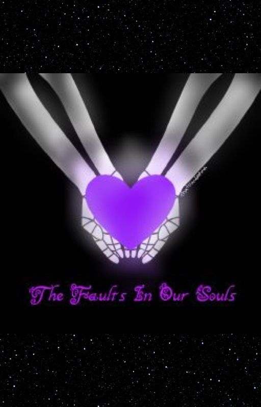 The Faults in Our Souls ~ Gaster x Reader (Under editing) by _T3chn0_