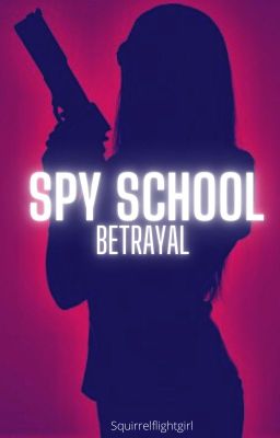 Spy School Betrayal cover