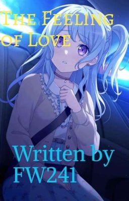 BanG Dream: The Feeling Of Love [Matsubara Kanon x Male Reader] cover