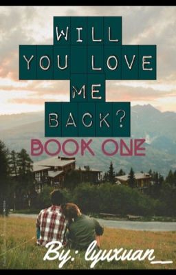 Will you love me back? cover