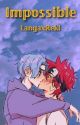 Impossibile ~LangaxReki by _justasinner_