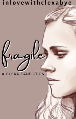 fragile | clexa cover