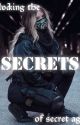 Unlocking The Secrets Of Secret Agent  by writergeneva2525