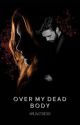 Over my dead body ~James Barnes~ by MilowStories