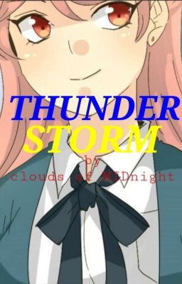 THUNDERSTORM (RemiXM!Reader) [COMPLETE] cover