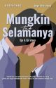 Mungkin Tak Selamanya  by ka_bintang