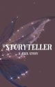 Storyteller {JILIX} ✅  by minxthewriter