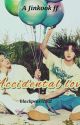 ACCIDENTAL LOVE (Jinkook ff)  (ON HOLD)  by blackpearl1302