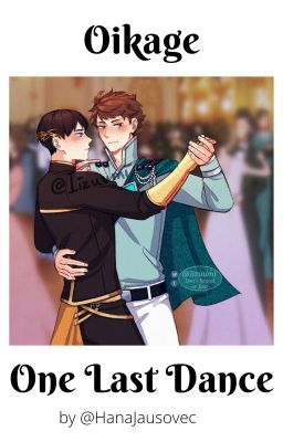 One Last Dance( Oikawa X Kageyama) cover