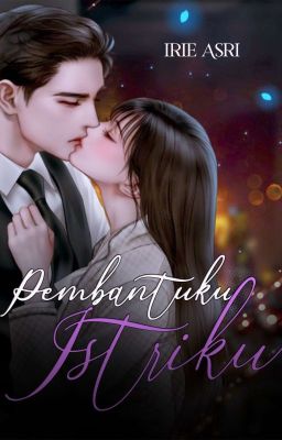 Pembantuku Istriku cover