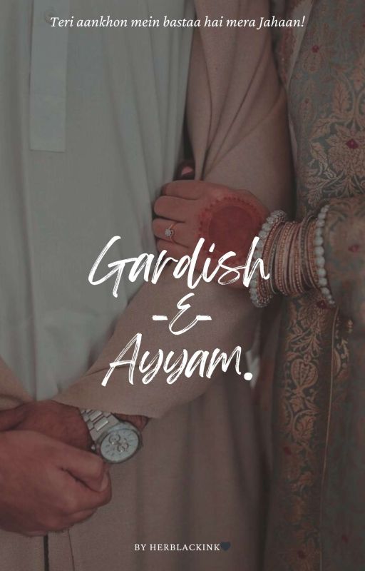 GARDISH-E-AYYAM by herblackink