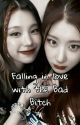 Falling in love with the Bad Bitch || Chaerji ✔  || by 4lvaK3ribels