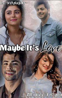 Maybe it's Love | ✔ cover