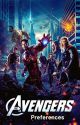 Avengers Preferences  by multiversefanfiction