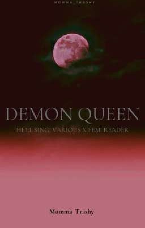 Demon Queen (Hellsing!Various x Fem!Reader) by Momma_Trashy