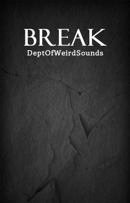 Break cover