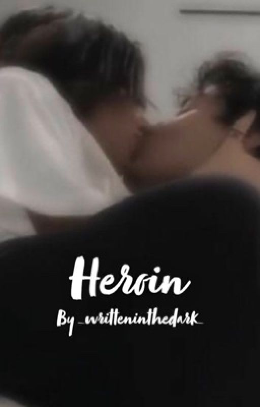 Heroin by _writteninthedark_