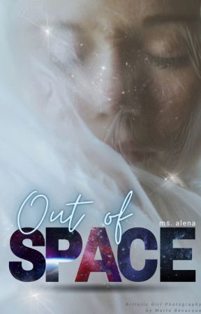 Out of Space by inbetweentwilight