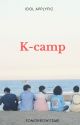 K-Camp|Applyfic|COMPLETED by tomorrowitsme