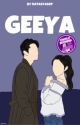 GEEYA (Tamat) by natasyasep