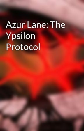 Azur Lane: The Ypsilon Protocol by Juli06023