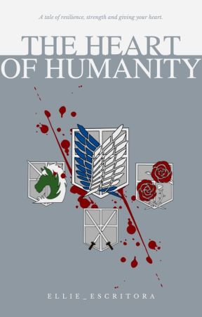 The Heart of Humanity by Ellie_Escritora