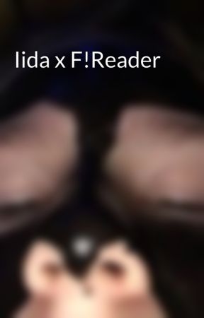 Iida x F!Reader by Im0ncrack5