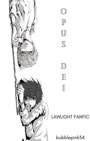 Opus Dei   [Deathnote - Lawlight] by bubblepink34