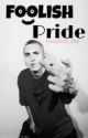 Foolish Pride (Eminem Fanfic) by suga_honey