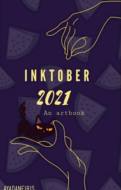 Inktober 2021 - My Art Book by AyaDaneiris