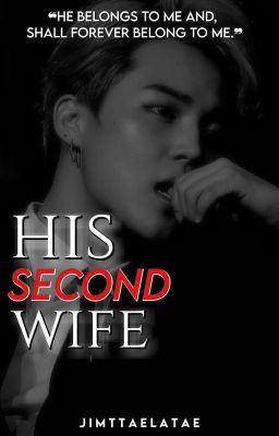 His Second Wife✔️ cover