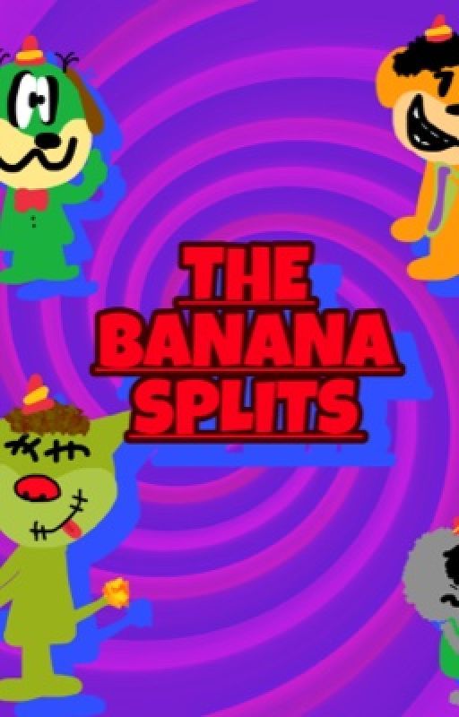 The Banana Splits (Scripts) by webbstudios