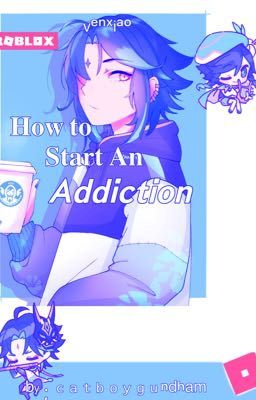 ✔️ How to Start An Addiction | xiaoven cover