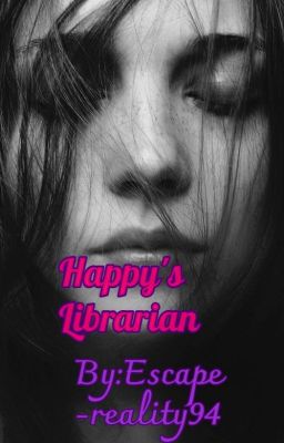 Happy's librarian (not edited) (COMPLETED) cover