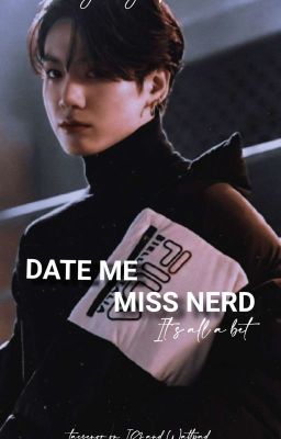 Date me, Miss nerd cover