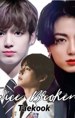 Twice Broken (Taekook) cover