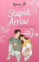 Stupid Arrow (Trivino University Series 01)  by Ayanna_lhi