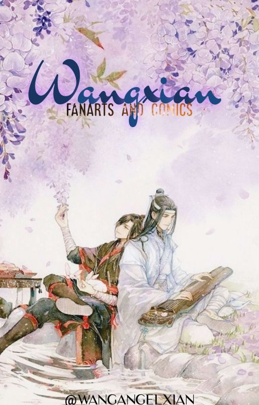 Wangxian fanarts, Comics & manymore by WANGangelXIAN