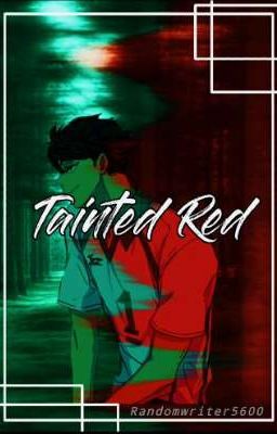 Tainted Red(Yandere Oikawa X Reader) cover