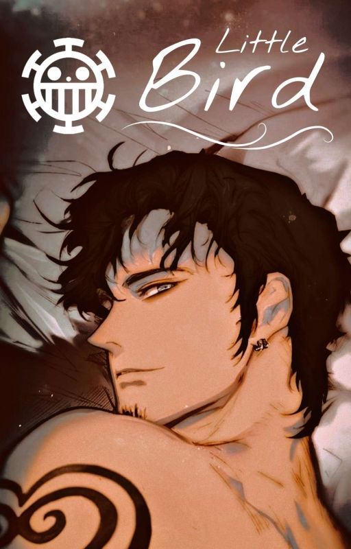 Little Bird [Trafalgar Law × Reader] by Nielith