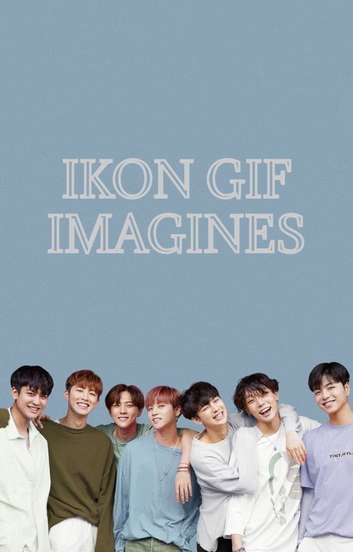 iKON gif imagines by melon_pwark