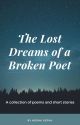 The Lost Dreams of a Broken Poet by Nerak-Xeray