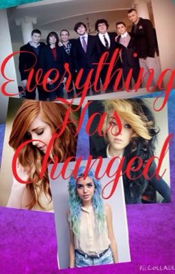 Everything Has Changed (Sequel to My Dream Life Come True?!?!) [ ᎠᏆᏚᏟᎾNᎢᏆNᏌᎬᎠ ] cover