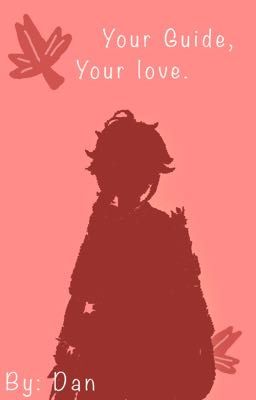 •Your Guide, Your Love• (Kazuha x Reader)  cover