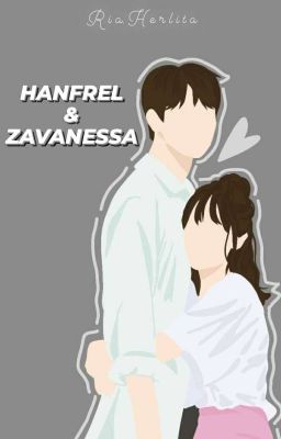 HANFREL & ZAVANESSA [ SUDAH TERBIT! ] cover