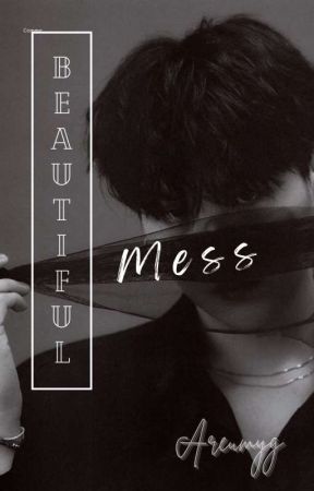 Beautiful Mess [on-going] by Areumyg