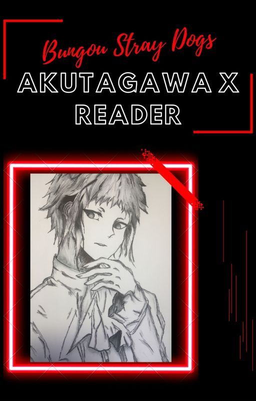 DeathAngel [Akutagawa x Reader] by my_ff_r_cringe